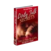 Dirty Talk Secrets™ – The Ultimate Guide to Ignite Passion and Intimacy with Words