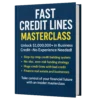 Fast Credit Lines Masterclass: Unlock $1,000,000+ in Business Credit—No Experience Needed!