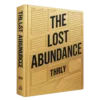 Lost Abundance – Awaken the Hidden Flow of Wealth & Energy