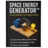Space Energy Generator™ – The DIY Blueprint to Energy Freedom