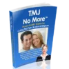 TMJ No More™ – The 3-Minute Daily Solution to End Jaw Pain & Tinnitus Naturally