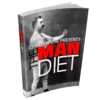 The Man Diet Method – Naturally Boost Testosterone & Reclaim Your Masculine Edge