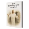 The Resurrection Mantle – Awaken Miracles Through a Sacred Anointing