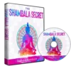 The Shambala Secret™: Reprogram Your Mind for Abundance Using Ancient Sound Science