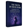 The Truth In Your Stars™: Personalized Astrology & Life Guidance Report
