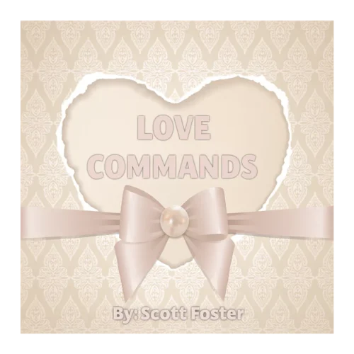 Love Commands™: Unlock His Devotion with 17-Word Mesmerizing Texts