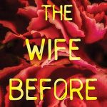 The Wife Before: A Spellbinding Psychological Thriller with a Shocking Twist Paperback – June 28, 2022