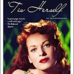 'Tis Herself: An Autobiography Paperback – Illustrated, March 1, 2005
