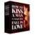 How to Kiss a Man to Make Him Fall in Love – The Ultimate Attraction Trigger Program